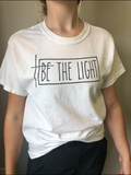 BE THE LIGHT Graphic Tee
